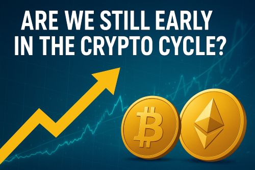 Are We Still Early in the Crypto Cycle?